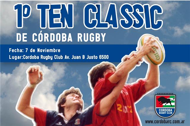 El primer Ten Classic de Cordoba Rugby se realizara el proximo 7 de noviembre